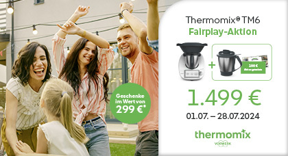 Thermomix Angebot: Fairplay Aktion 